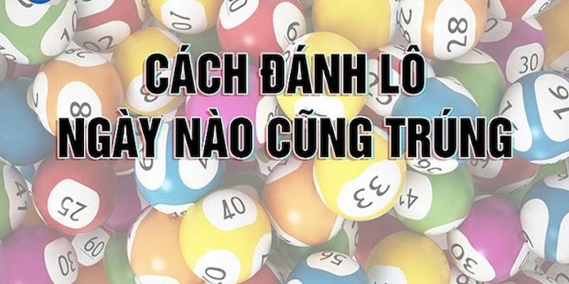 Cách đánh đề trúng 100 mà anh em nên biết